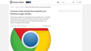 
                            10. Chrome-Lücke erlaubt das Auslesen von Windows-Login-Hashes ...