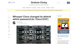 
                            9. Cisco changed its default admin password (to 'Cisco1234')