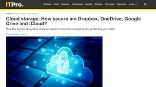 
                            7. Cloud storage: How secure are Dropbox, OneDrive, Google Drive and ...