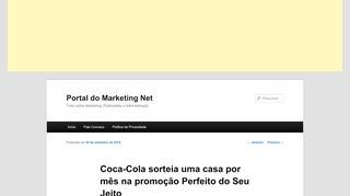 
                            13. Coca-Cola sorteia uma casa por mês na promoção Perfeito do Seu Jeito