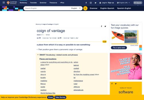 
                            4. COIGN OF VANTAGE | meaning in the Cambridge English Dictionary