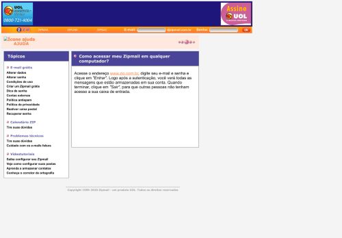 
                            3. Como acessar meu Zipmail em qualquer computador? - Uol