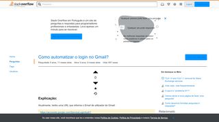 
                            5. Como automatizar o login no Gmail? - Stack Overflow em Português