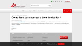 
                            4. Como faço para acessar a área do doador? | MSF