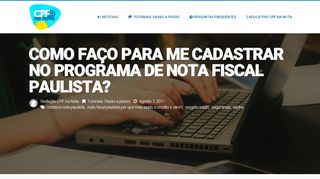 
                            8. Como faço para me cadastrar no programa de Nota Fiscal Paulista?