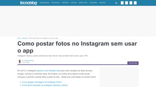 
                            8. Como postar fotos no Instagram sem usar o app – Tecnoblog