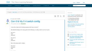 
                            1. Con 0 & Vty 0 4 switch config - 25715 - The Cisco Learning Network