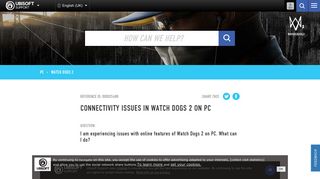 
                            2. Connectivity issues in Watch Dogs 2 on PC - Ubisoft Support