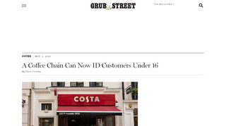 
                            10. Costa Coffee Can Now ID Customers Under 16 - Grub Street