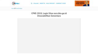 
                            10. CPNS 2018, Login Situs sscn.bkn.go.id Dinonaktifkan Sementara - Tirto