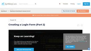 
                            7. Creating a Login Form (Part 2) > Starting in Symfony2: Course 2 (2.4+) ...