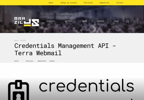 
                            9. Credentials Management API - Terra Webmail - BrazilJS