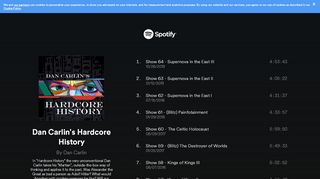 
                            9. Dan Carlin's Hardcore History on Spotify
