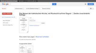 
                            7. Das Wesen der katholischen Kirche, mit Rücksicht auf ihre Gegner ... - Google Books-Ergebnisseite