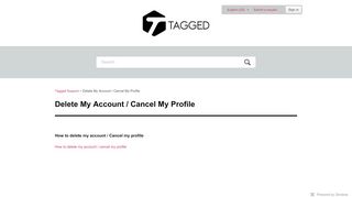 
                            9. Delete My Account / Cancel My Profile – Tagged Support