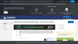 
                            11. Deleted email associated with Steam, can't access account - Arqade
