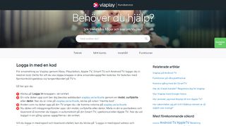 
                            2. Det står att jag behöver logga in med en kod. Hur gör jag? | Viaplay ...