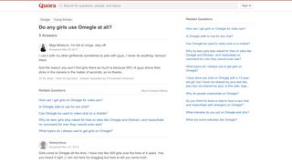 
                            9. Do any girls use Omegle at all? - Quora