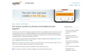 
                            6. Do I have to combine my Amazon and Audible accounts together?