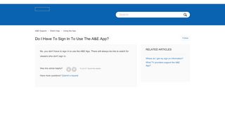
                            7. Do I have to sign in to use the A&E App? – A&E Support