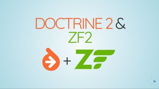 
                            2. Doctrine ORM and Zend Framework 2 - Marco Pivetta
