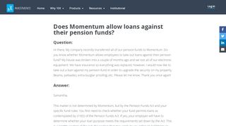 
                            10. Does Momentum allow loans against their pension funds?