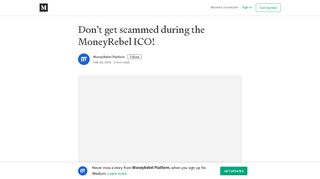 
                            8. Don't get scammed during the MoneyRebel ICO! - Medium