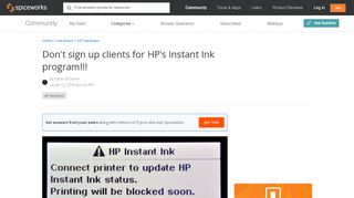 
                            9. Don't sign up clients for HP's Instant Ink program!!! - Spiceworks ...