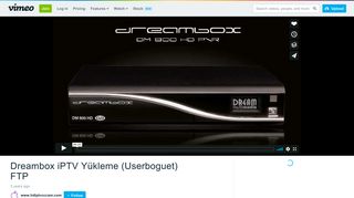 
                            12. Dreambox iPTV Yükleme (Userboguet) FTP on Vimeo