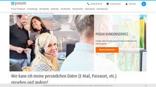 
                            6. (E-Mail, Passwort, etc.) einsehen und ändern? - Pixum