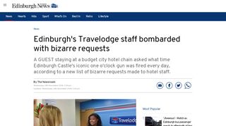 
                            12. Edinburgh's Travelodge staff bombarded with bizarre requests ...