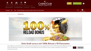 
                            10. Einmal Monatlich ein 100% Reload-Bonus im CasinoClub