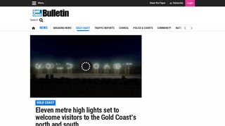 
                            8. Eleven metre high lights set to welcome visitors to the Gold Coast's ...
