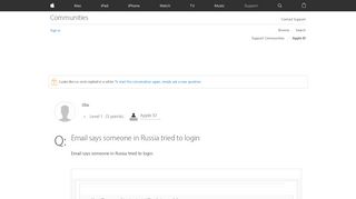 
                            3. Email says someone in Russia tried to log… - Apple Community