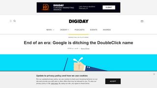 
                            12. End of an era: Google is ditching the DoubleClick name - Digiday