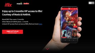 
                            13. Enjoy up to 3 months VIP access to iflix! Courtesy of Maxis & Hotlink.