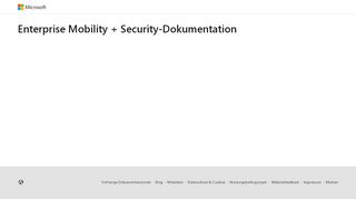 
                            7. Enterprise Mobility + Security-Dokumentation | Microsoft Docs