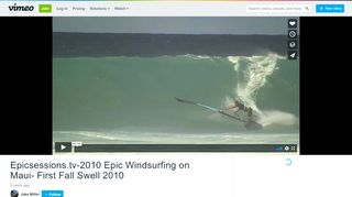 
                            12. Epicsessions.tv-2010 Epic Windsurfing on Maui- First Fall Swell ...