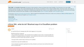 
                            2. Error 504.. what do do? Bluehost says it is Cloudflare problem ...