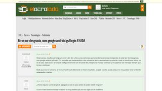 
                            1. Error por desgracia, com.google.android.gsf.login AYUDA en ...