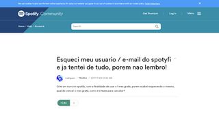 
                            3. Esqueci meu usuario / e-mail do spotyfi e ja tente... - The ...