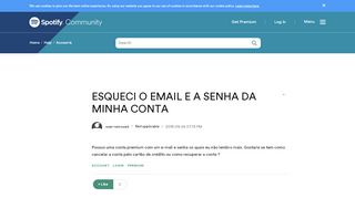 
                            7. ESQUECI O EMAIL E A SENHA DA MINHA CONTA - The Spotify Community