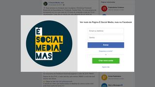 
                            8. Essa semana eu divulguei aqui na... - É Social Media, mas | Facebook