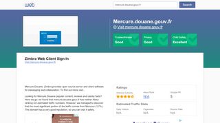 
                            12. Everything on mercure.douane.gouv.fr. Zimbra Web Client Sign In.