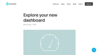 
                            9. Explore your new dashboard - Dropmark
