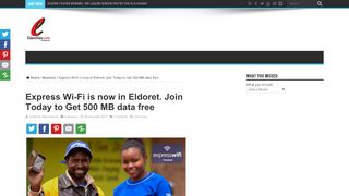 
                            8. Express Wi-Fi is now in Eldoret. Join Today to Get 500 MB data free ...