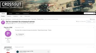 
                            7. fail to connect to crossout server - Bug reports - Passed to Devs ...