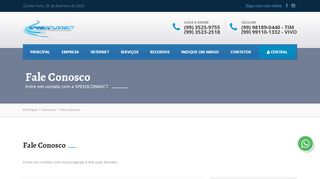 
                            2. Fale Conosco - SPEEDCONNECT - Nosso sinal chega onde você ...