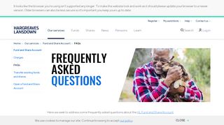 
                            13. FAQs | Low cost fund & share dealing | Hargreaves Lansdown