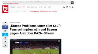 
                            10. FC Bayern gegen Ajax : DAZN-Stream läuft nicht - Fans sauer | FC ... - Tz